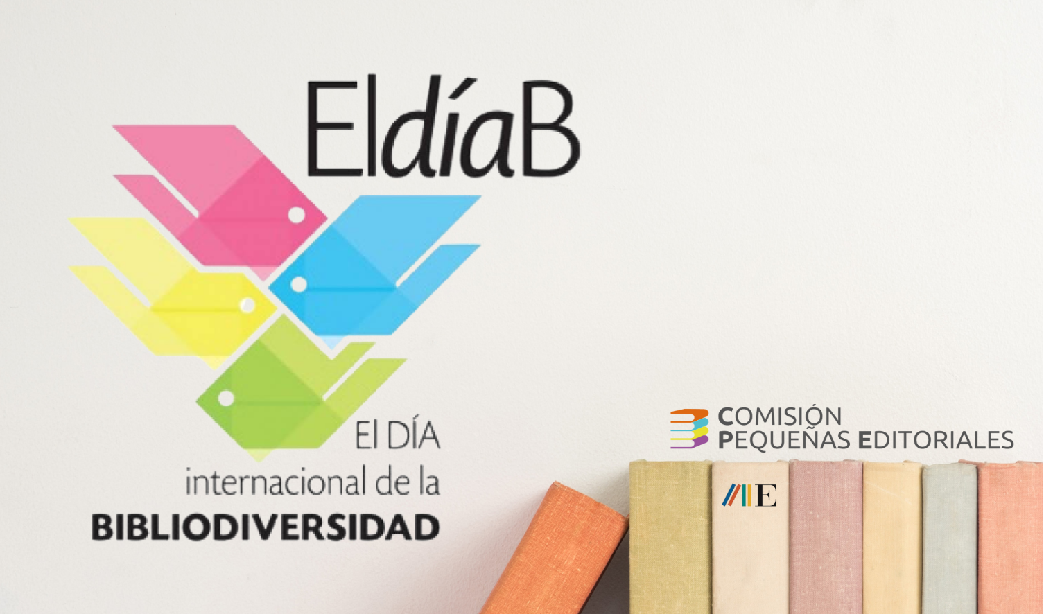 DÍA INTERNACIONAL DE LA BIBLIODIVERSIDAD 2022. Una veintena de pequeñas editoriales representarán a la bibliodiversidad madrileña en Liber